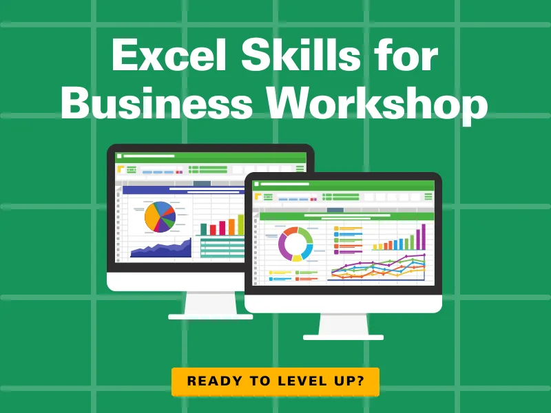 Excel Skills for Business Workshop