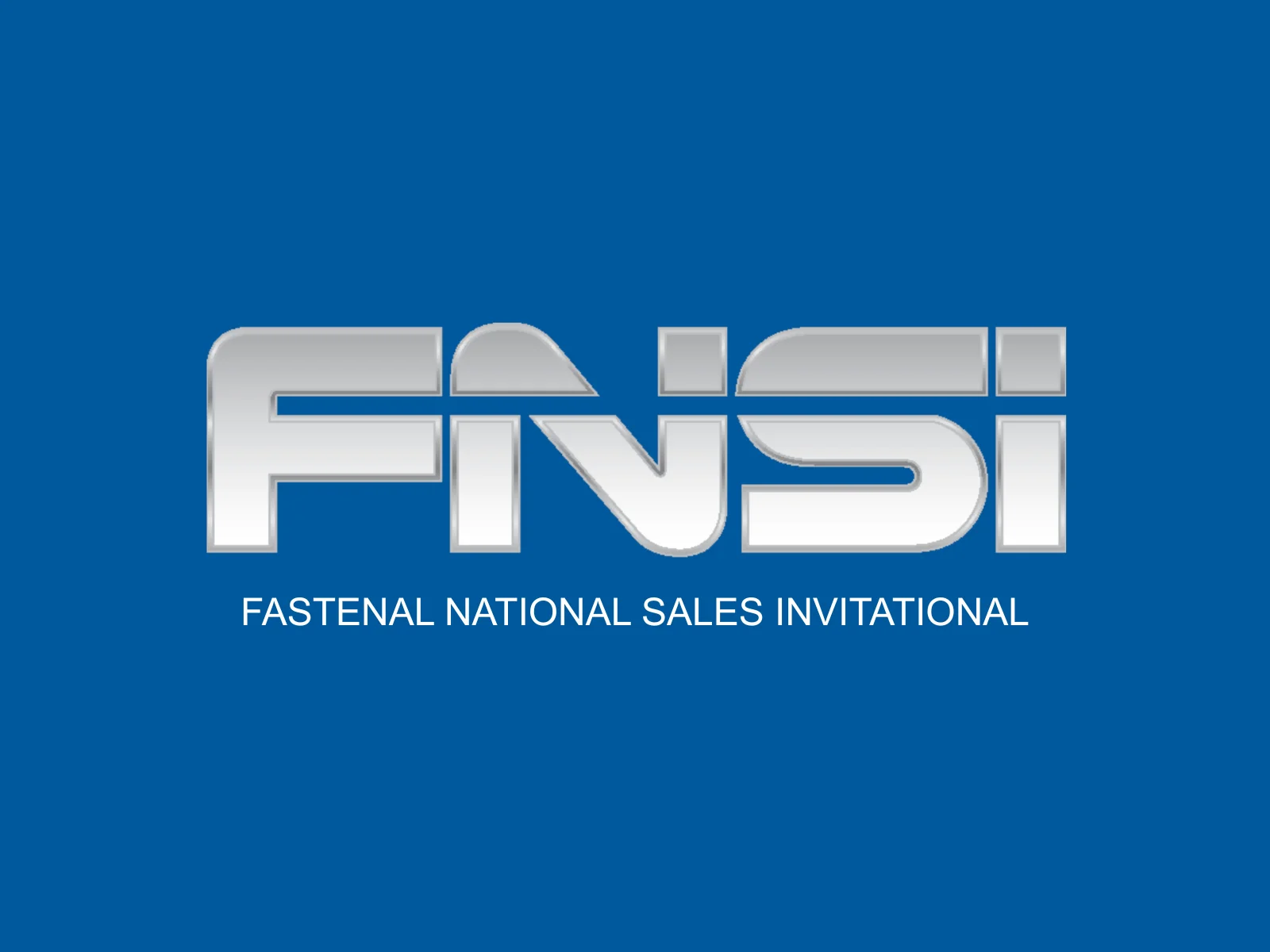 FNSI Fastenal National Sales Invitational